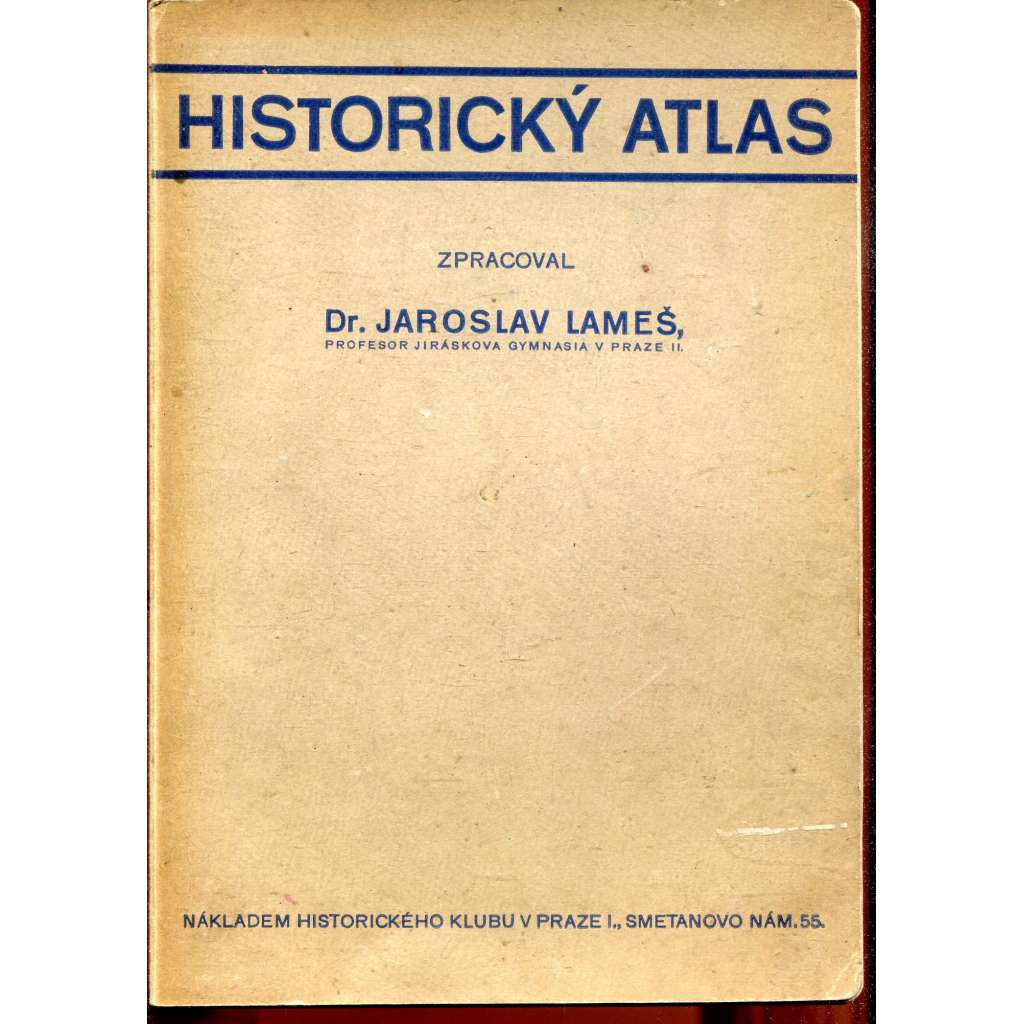 Historický atlas. Pro střední a odborné školy Historický atlas. Pro střední a odborné školy
