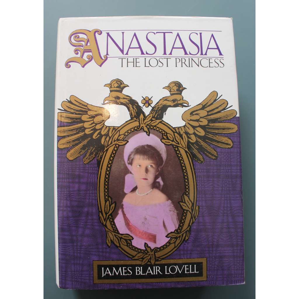 Anastasia The Lost Princess (Anastázie. Ztracená princezna, Rusko, romanovci, mj. Car Mikuláš II.)