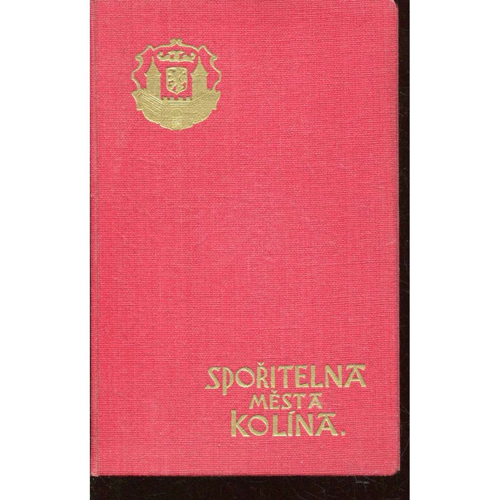 Spořitelní knížka města Kolína (Kolín) Spořitelní knížka města Kolína (Kolín)