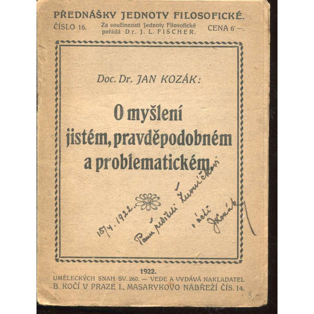O myšlení jistém, pravděpodobném a problematickém (podpis Jan Kozák) O myšlení jistém, pravděpodobném a problematickém (podpis Jan Kozák)
