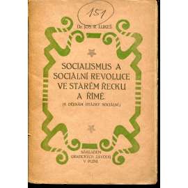 Socialismus a sociální revoluce ve starém Řecku a Římě Socialismus a sociální revoluce ve starém Řecku a Římě