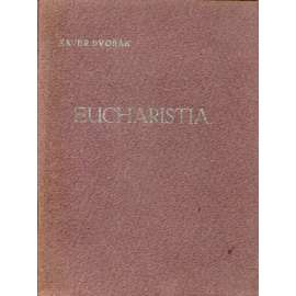 Eucharistia. Sonety (podpis Xaver Dvořák)