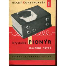 Krystalka Pionýr - stavební návod