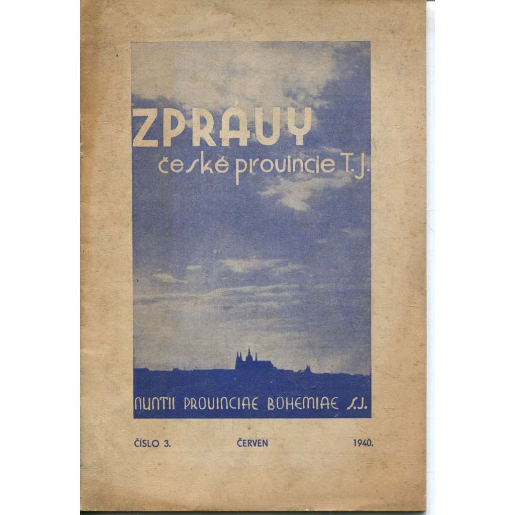 Zprávy české provincie T. J. (Jezuité) Zprávy české provincie T. J. (Jezuité)