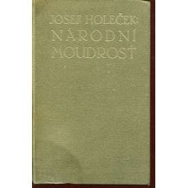 Národní moudrost (Josef Holeček) Národní moudrost (Josef Holeček)