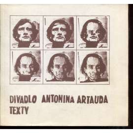 Divadlo Antonina Artauda, díl II. Texty