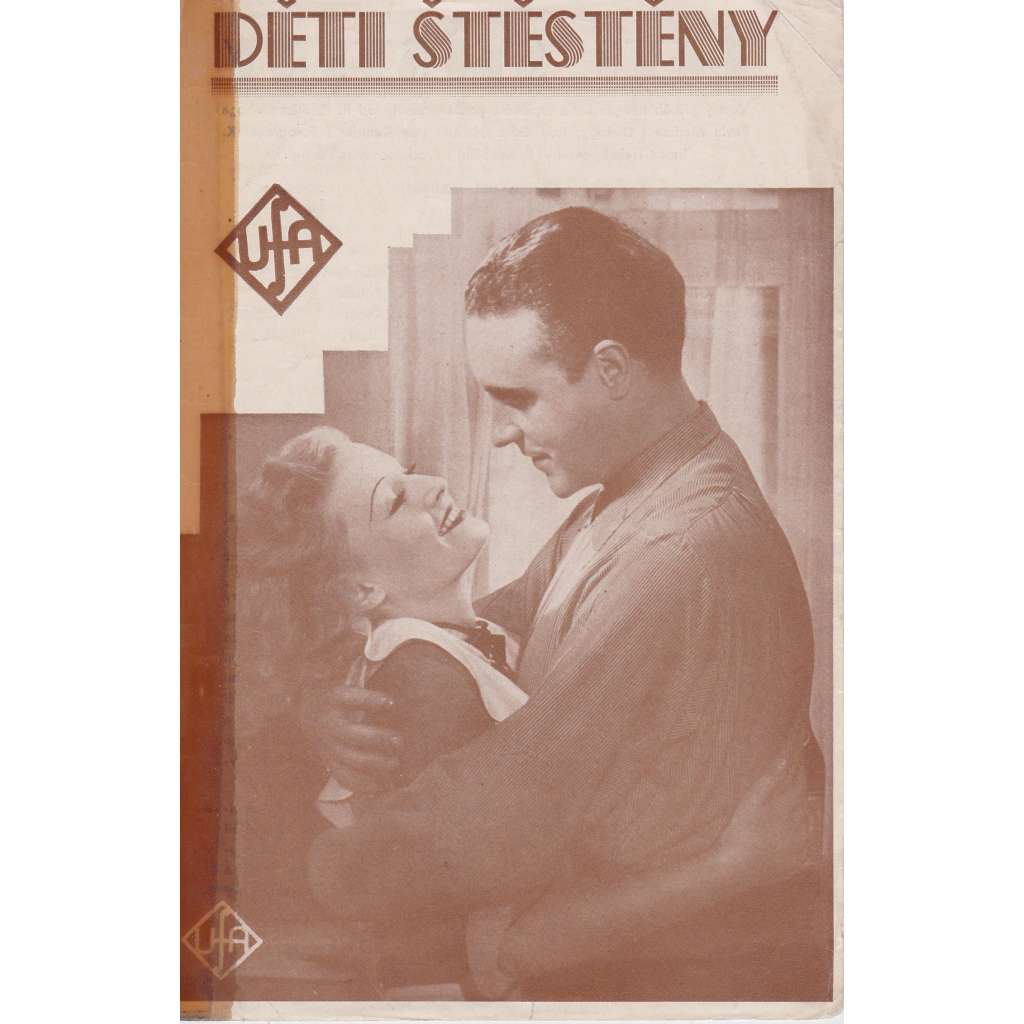 Děti štěsteny. Bio-program v obrazech. Filmový prospekt z kina. (režie P. Martin, hrají L. Harveyová, W. Fritsch)
