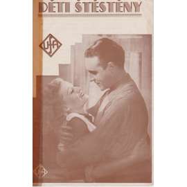 Děti štěsteny. Bio-program v obrazech. Filmový prospekt z kina. (režie P. Martin, hrají L. Harveyová, W. Fritsch)