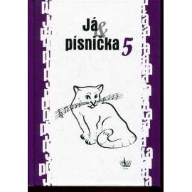 Já & písnička 5 (Já, písnička)