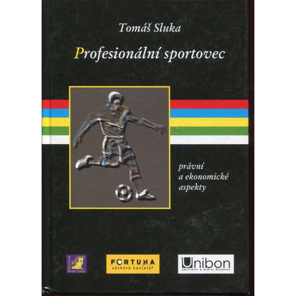 Profesionální sportovec. Právní a ekonomické aspekty
