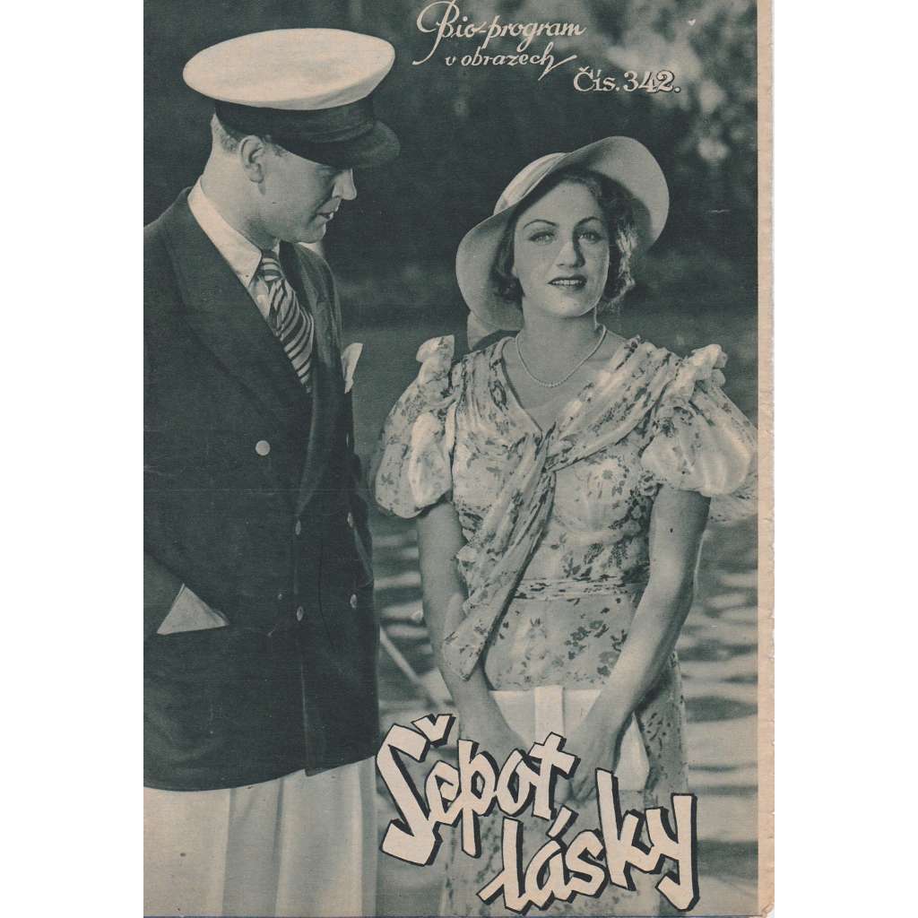 Šepot lásky. Bio-program v obrazech. Filmový prospekt z kina. (režie G. v. Bolváry, hrají G. Fröhlich, H. Bleibtreuová) Šepot lásky. Bio-program v obrazech. Filmový prospekt z kina. (režie G. v. Bolváry, hrají G. Fröhlich, H. Bleibtreuová)