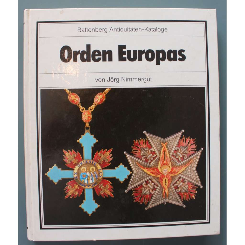 Orden Europas. Battenberg Antiquitäten-Kataloge (Řády Evropy, faleristika, katalog, mj. Prusko, Dánsko, Německo, Rakousko Uhersko)