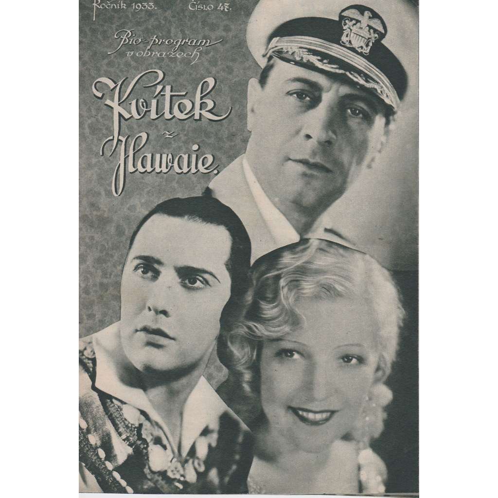 Kvítek z Havaje. Bio-program v obrazech. Filmový prospekt z kina. (režie R. Oswald, hrají M. Eggertová, I. Petrovič) Kvítek z Havaje. Bio-program v obrazech. Filmový prospekt z kina. (režie R. Oswald, hrají M. Eggertová, I. Petrovič)
