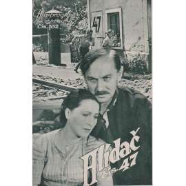 Hlídač číslo 47. Bio-program v obrazech. Filmový prospekt z kina. (režie J. Rovenský, hrají J. Průcha, M. Glaserová) Hlídač číslo 47. Bio-program v obrazech. Filmový prospekt z kina. (režie J. Rovenský, hrají J. Průcha, M. Glaserová)