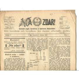 NA ZDAR! Ústřední orgán hornictva a hutnictva Rakouského. Ročník V., číslo 7. (1.3.1899) [časopis, hornictví, noviny]