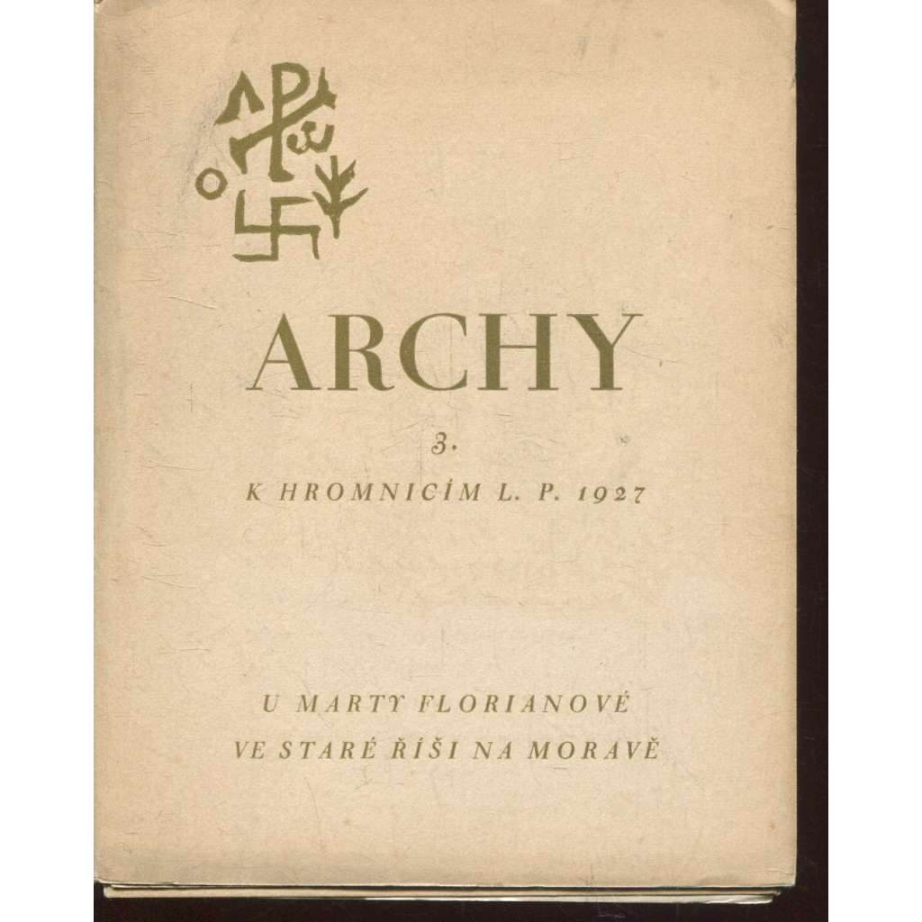 3. Archy (1927) - Stará Říše na Moravě (1x dřevoryt) 3. Archy (1927) - Stará Říše na Moravě (1x dřevoryt)