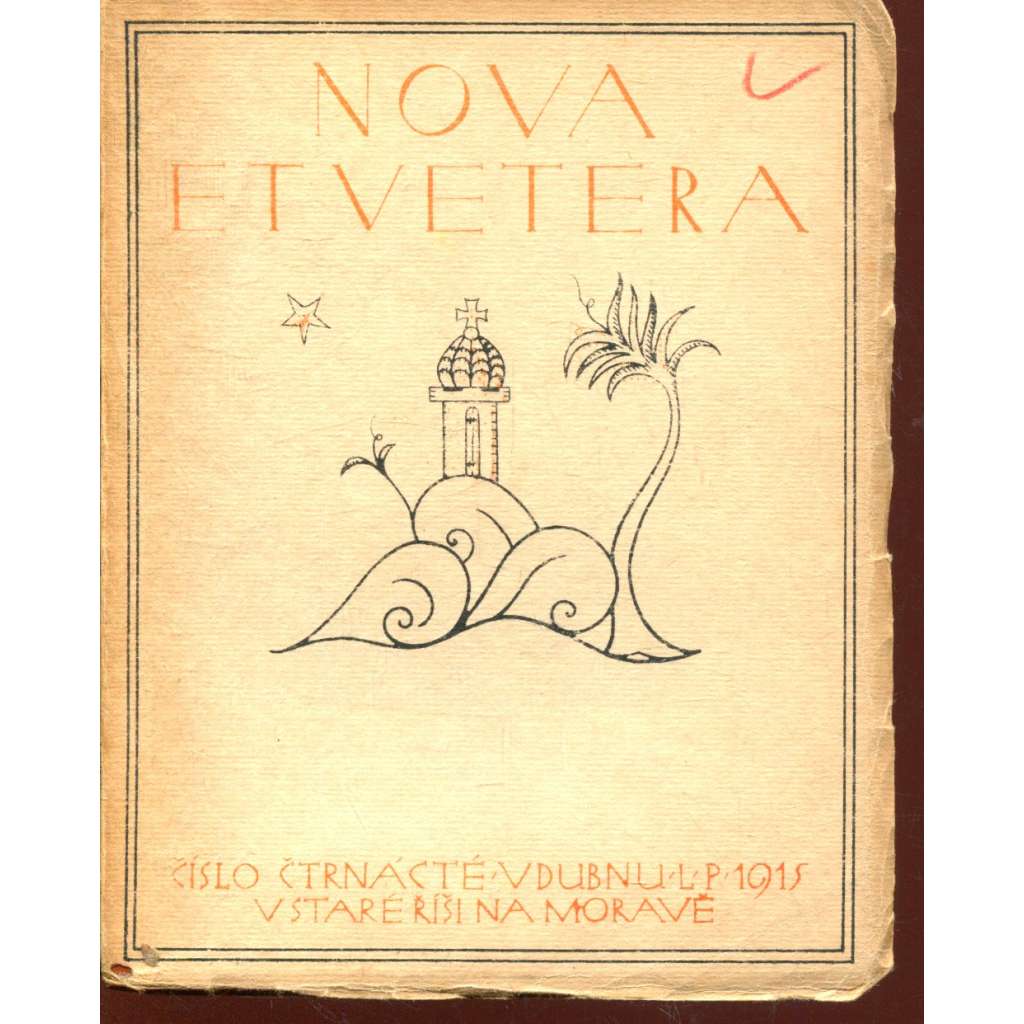 Nova et vetera, číslo 14. (duben 1915) Stará Říše na Moravě Nova et vetera, číslo 14. (duben 1915) Stará Říše na Moravě