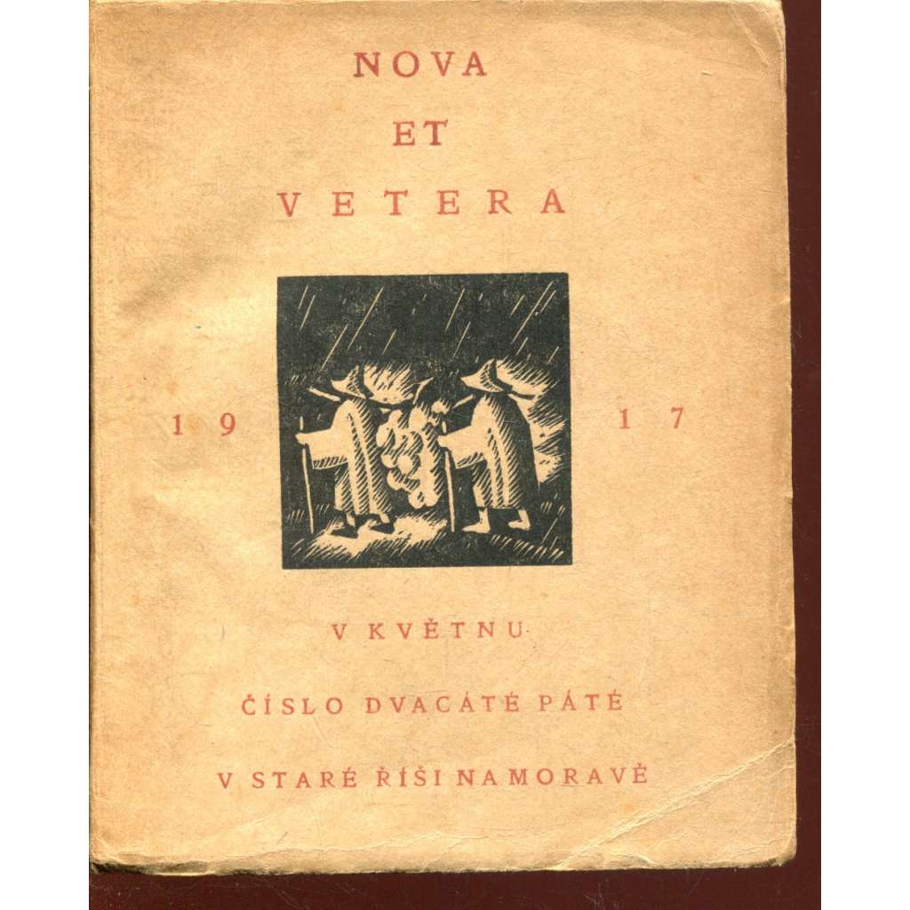 Nova et vetera, číslo 25. (květen 1917) Stará Říše na Moravě Nova et vetera, číslo 25. (květen 1917) Stará Říše na Moravě