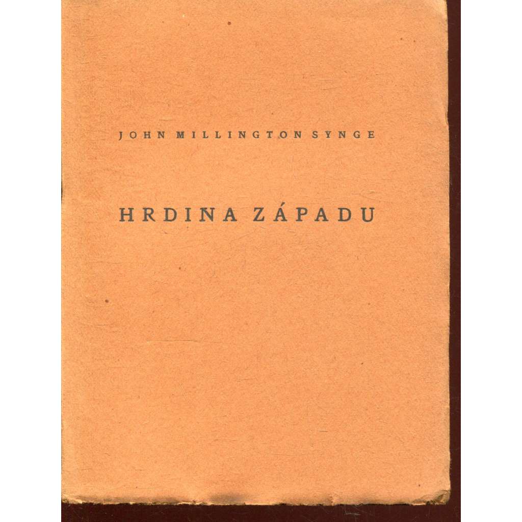 Hrdina západu (Stará Říše na Moravě, divadelní hra) Hrdina západu (Stará Říše na Moravě, divadelní hra)