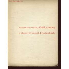 Knížky šestery o obecných věcech křesťanských I. (Stará Říše na Moravě, Kurs sv. 41) Knížky šestery o obecných věcech křesťanských I. (Stará Říše na Moravě, Kurs sv. 41)