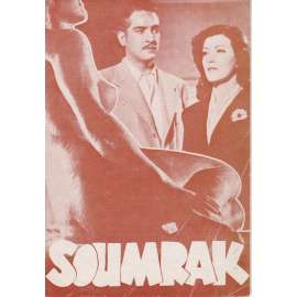 Soumrak. Bio-program v obrazech. Filmový prospekt z kina. (režie J. Bracho, hrají A. de Gordova, G. Marin) Soumrak. Bio-program v obrazech. Filmový prospekt z kina. (režie J. Bracho, hrají A. de Gordova, G. Marin)