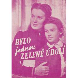 Bylo jednou zelené údolí. Bio-program v obrazech. Filmový prospekt z kina. (režie J. Ford, hrají D. Crisp, S. Allgood) Bylo jednou zelené údolí. Bio-program v obrazech. Filmový prospekt z kina. (režie J. Ford, hrají D. Crisp, S. Allgood)