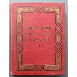 Hrady, zámky a tvrze Království českého - díl I. Chrudimsko - (architektura, historie, mj. Pardubice, Kunětická Hora, Rychenburk, Svojanov, Litomyšl, Nový Hrad, Choltice, Lipka)