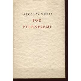 Pod Pyrenejemi (podpis Jaroslav Veris) Pod Pyrenejemi (podpis Jaroslav Veris)