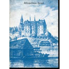 Albrechtův hrad (Albrechtsburg v Míšni) - Míšeň Albrechtův hrad (Albrechtsburg v Míšni) - Míšeň