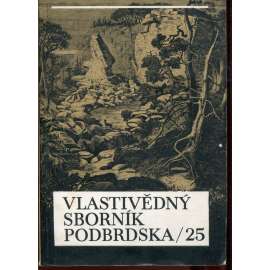 Vlastivědný sborník Podbrdska 25/1983 (Příbram) Obraz venkovského zemědělství v oblasti Brd a jejich podhoří.. Vlastivědný sborník Podbrdska 25/1983 (Příbram) Obraz venkovského zemědělství v oblasti Brd a jejich podhoří..