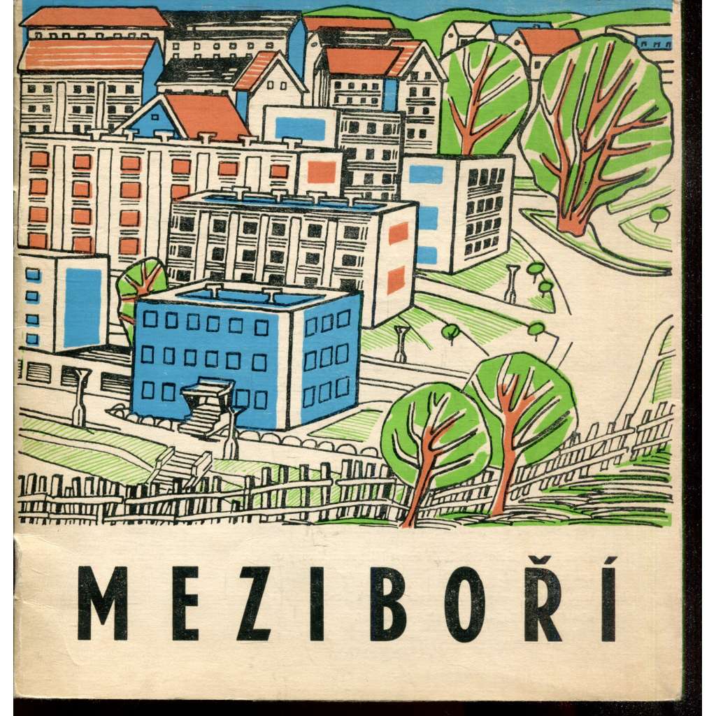 Meziboří, druhé nejmladší město v ČSSR (Litvínov)