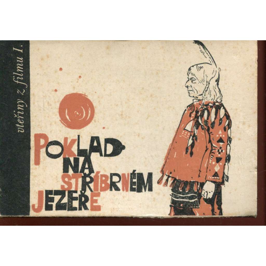 Poklad na Stříbrném Jezeře. Vteřiny z filmu 1. (fotografie)
