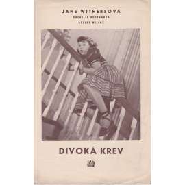 Divoká krev. Bio-program v obrazech. Filmový prospekt z kina. (režie H.Bruce Humberstone, hrají J. Withersová, R. Hudsonová) Divoká krev. Bio-program v obrazech. Filmový prospekt z kina. (režie H.Bruce Humberstone, hrají J. Withersová, R. Hudsonová)