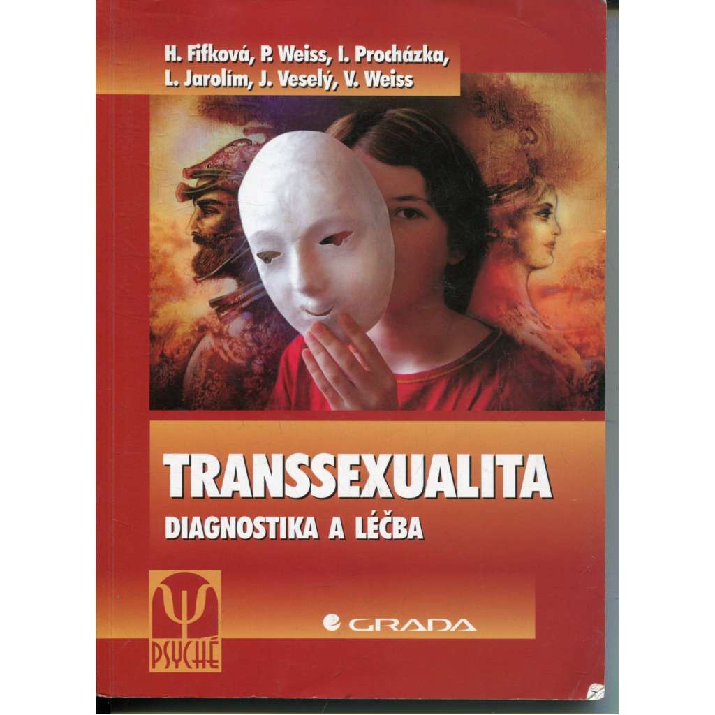 Transsexualita - diagnostika a léčba Transsexualita - diagnostika a léčba