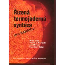 Řízená termojaderná syntéza pro každého Řízená termojaderná syntéza pro každého
