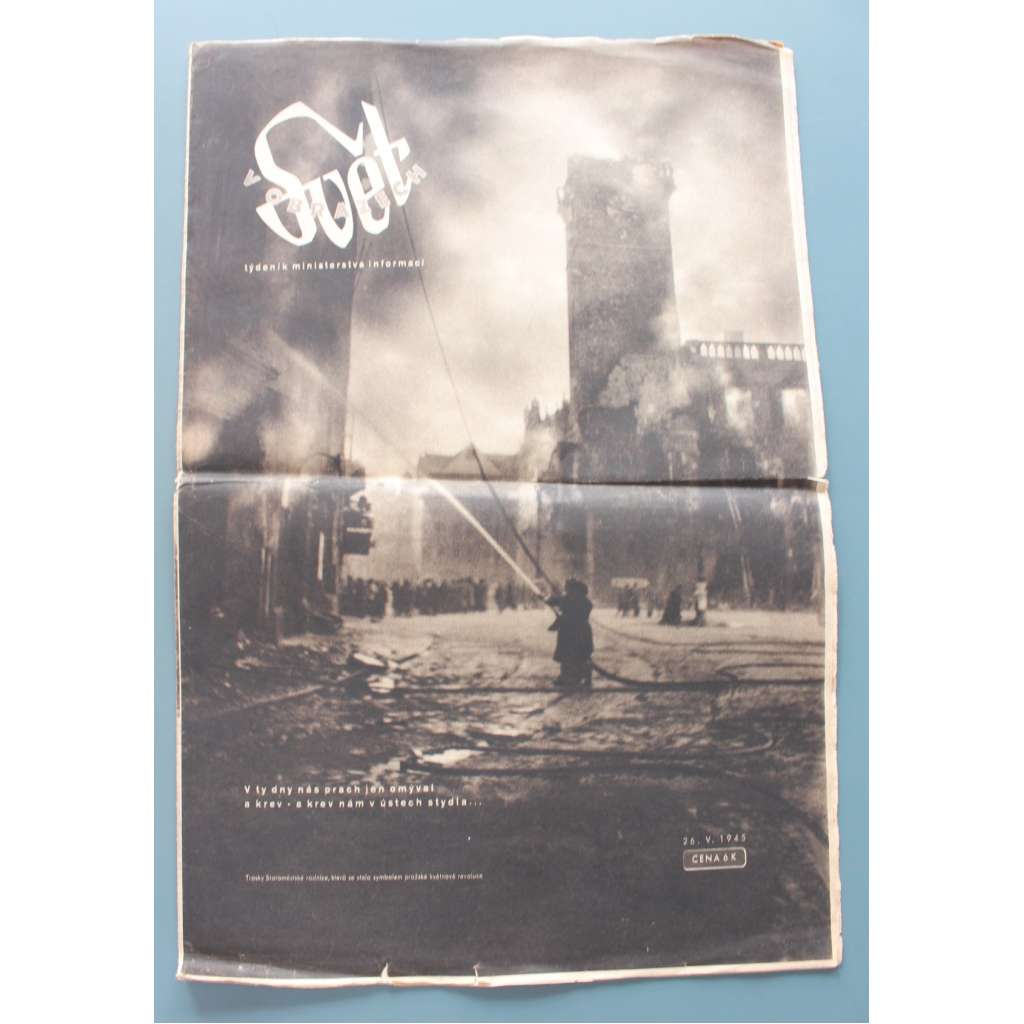 Svět v obrazech 1945, roč. I. 26.5. (časopis, politika, kultura, fotografie, mj. Od barikád k příchodu Rudé armády, Pražské povstání)