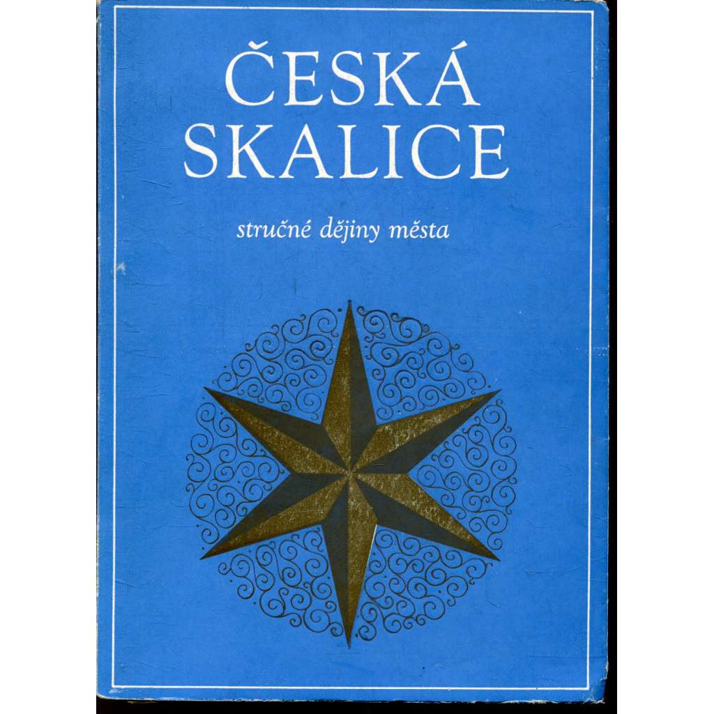 Česká Skalice - stručné dějiny města Česká Skalice - stručné dějiny města