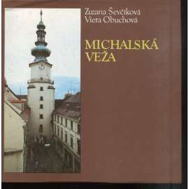 Michalská veža (Bratislava) - text slovensky Michalská veža (Bratislava) - text slovensky