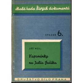Vzpomínky na Julia Fučíka Vzpomínky na Julia Fučíka