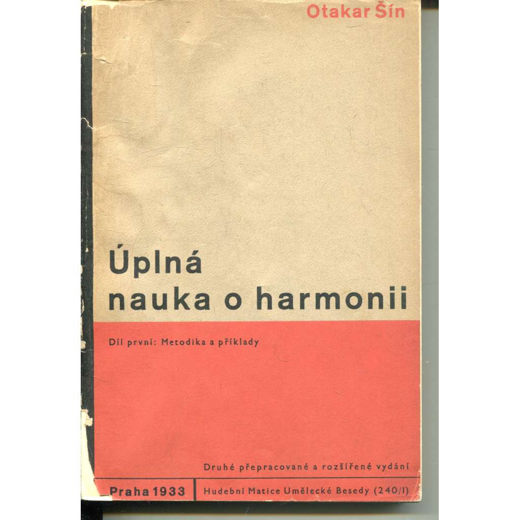 Úplná nauka o harmonii na základě melodie a rytmu, díl I. Metodika a příklady Úplná nauka o harmonii na základě melodie a rytmu, díl I. Metodika a příklady