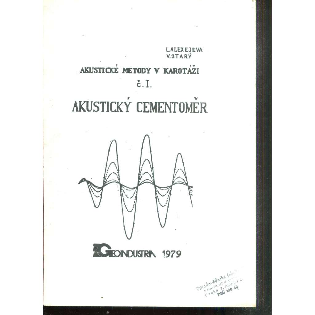 Akustické metody v karotáži, č. 1. Akustický cementoměr