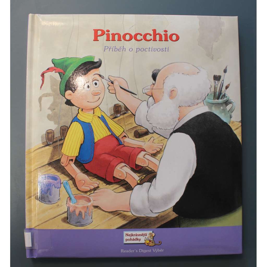Pinocchio. Příběh o poctivosti (pohádka, ilustrace Tom Leigh) HOL Pinocchio. Příběh o poctivosti (pohádka, ilustrace Tom Leigh) HOL