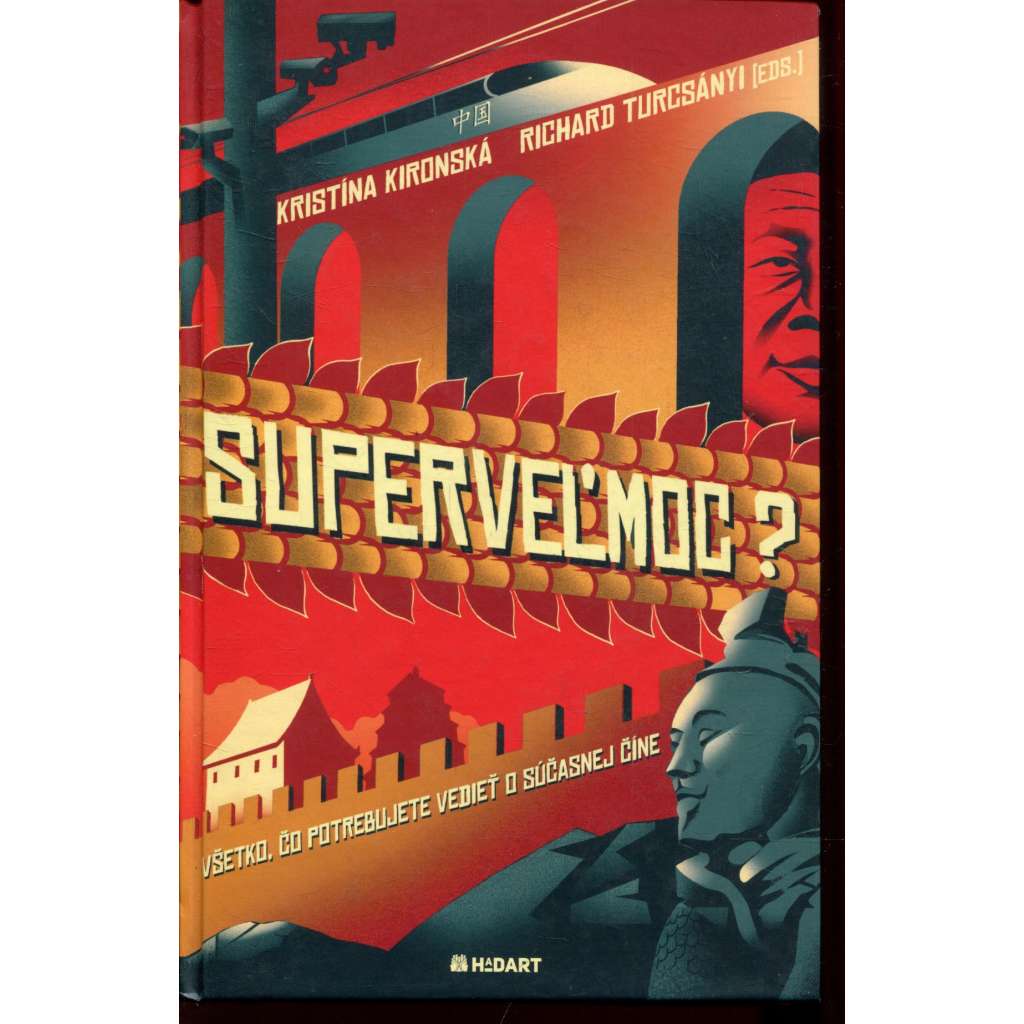 Superveľmoc? - Všetko, čo potrebujete vedieť o súčasnej Číne (Čína, text slovensky) Superveľmoc? - Všetko, čo potrebujete vedieť o súčasnej Číne (Čína, text slovensky)