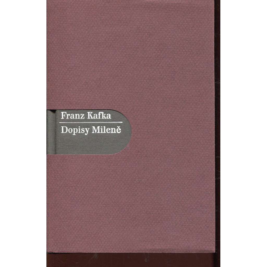Dopisy Mileně (Franz Kafka) Dopisy Mileně (Franz Kafka)