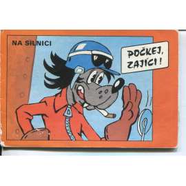 Jen počkej, zajíci! Na silnici (leporelo)