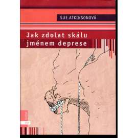 Jak zdolat skálu jménem deprese Jak zdolat skálu jménem deprese