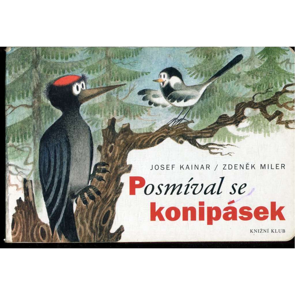 Posmíval se konipásek (Zdeněk Miler) Posmíval se konipásek (Zdeněk Miler)