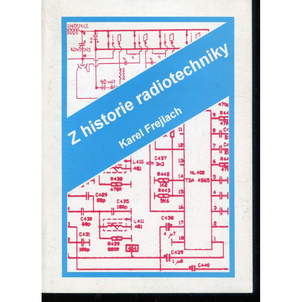 Z historie radiotechniky [radiotechnika]