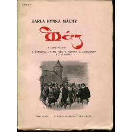 Máj. Romantická báseň (poezie, ilustrace V. Černý, J. F. Hetteš, P. Körbr...) Máj. Romantická báseň (poezie, ilustrace V. Černý, J. F. Hetteš, P. Körbr...)