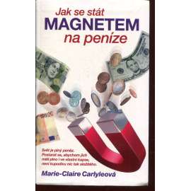 Jak se stát magnetem na peníze